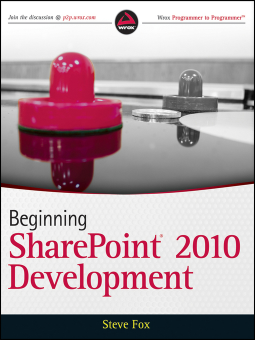 Title details for Beginning SharePoint 2010 Development by Steve Fox - Available